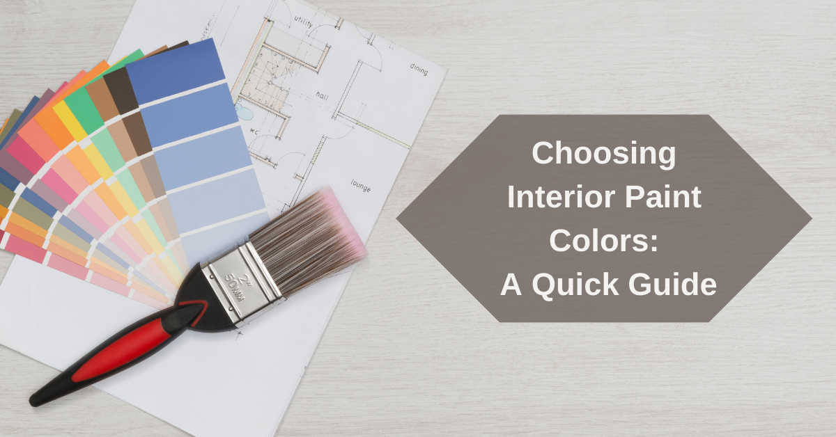 Choosing Interior Paint Colors: A Quick Guide – Robles General Contracting